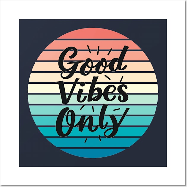 Good Vibes Only Wall Art by Cotton Candy Art
